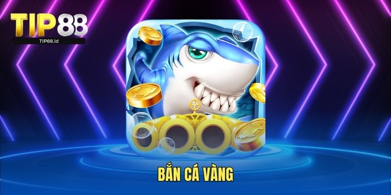 Bắn cá vàng