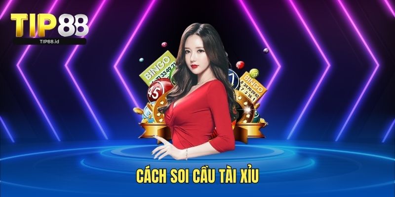 Cách soi cầu tài xỉu